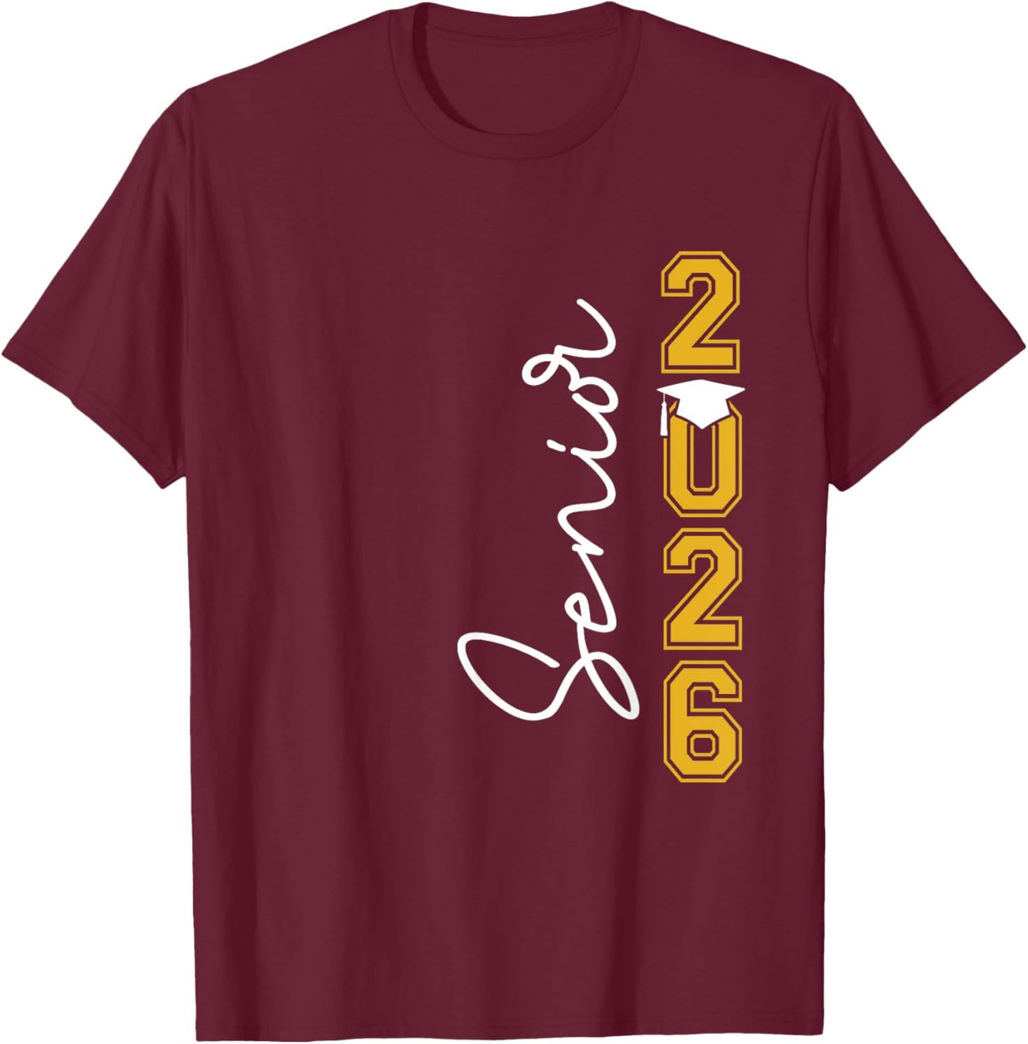 Senior 2026 Class of 2026 Seniors Graduation 2026 Senior 26 T-Shirt - T-Shirt | Maroon