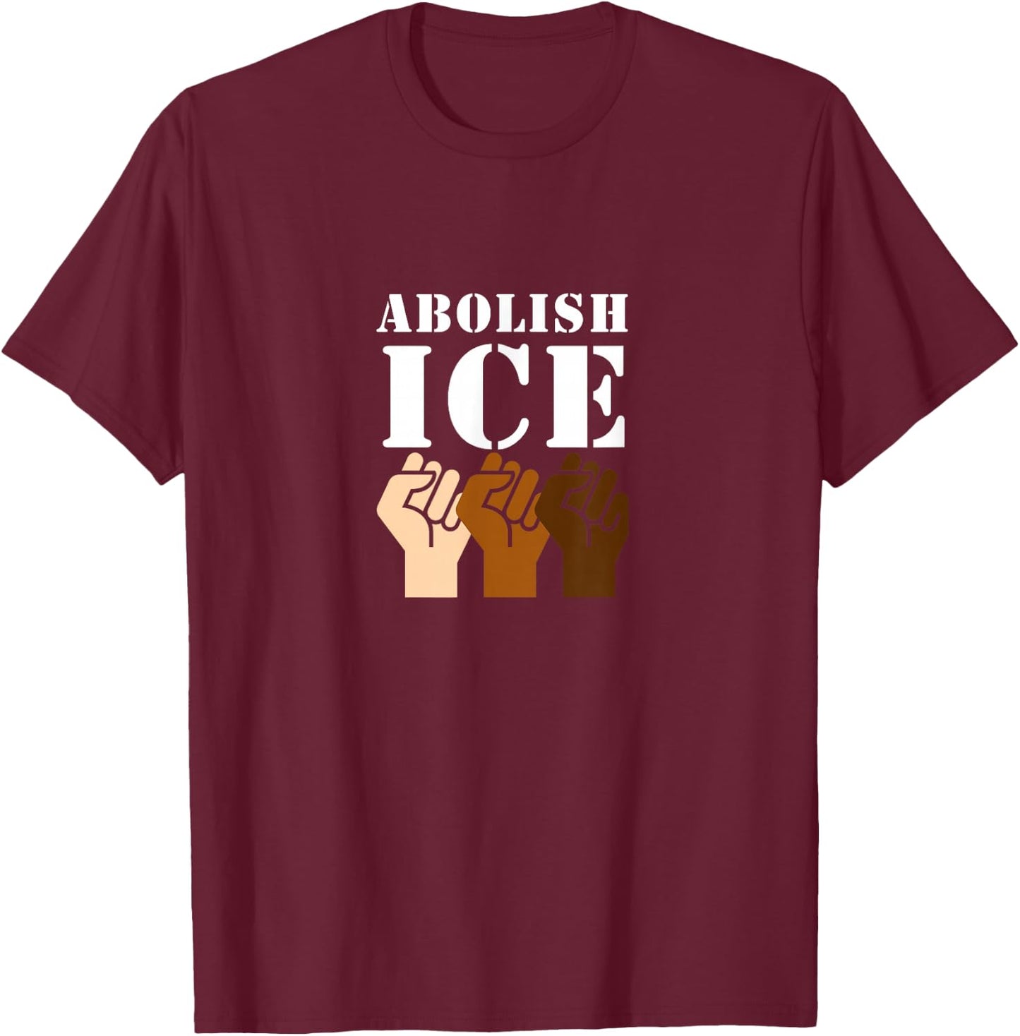 No Human Being Is Illegal Clothing Co Abolish ICE Protest & Resist Support Immigrants T-Shirt - T-Shirt | Maroon