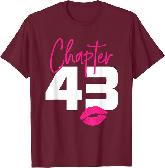 43 and Blessed Chapter 43 Year Old Gifts 43rd Birthday Gifts T-Shirt - T-Shirt | Maroon