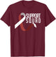 Support Squad Throat Oral Head & Neck Cancer Awareness T-Shirt - T-Shirt | Maroon
