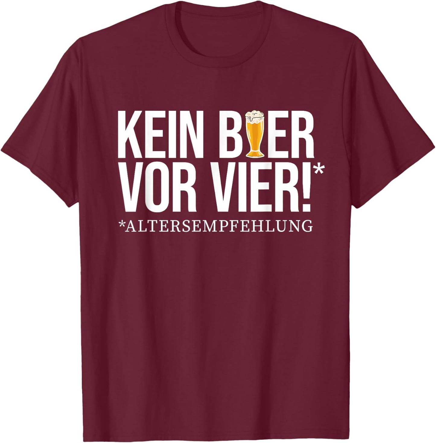 No beer before four! - Age recommendation. Delicious beer beer T-Shirt - T-Shirt | Maroon