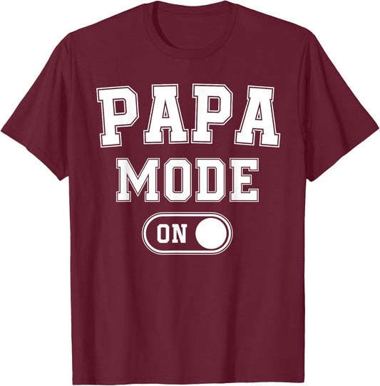 Papa Mode On Funny Soon To Be Dad Gifts 1St Time Dad Father T-Shirt - T-Shirt | Maroon