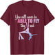 Aerialist | Aerial Yoga Performer | Silk Acrobatics T-Shirt - T-Shirt | Maroon