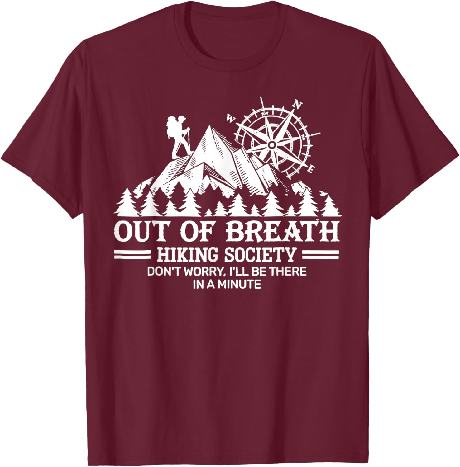Out of breath hiking society T-Shirt - T-Shirt | Maroon