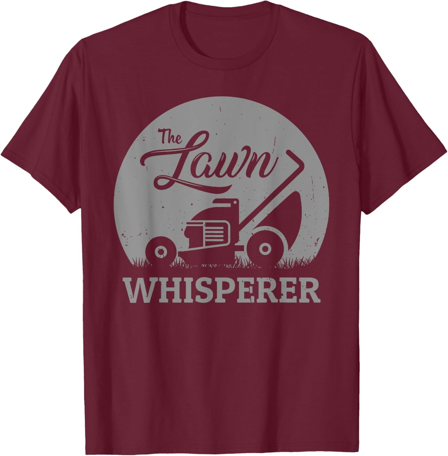 Lawn Whisperer Funny Gardener Lawn Mower Gag Outfit T-Shirt - T-Shirt | Maroon
