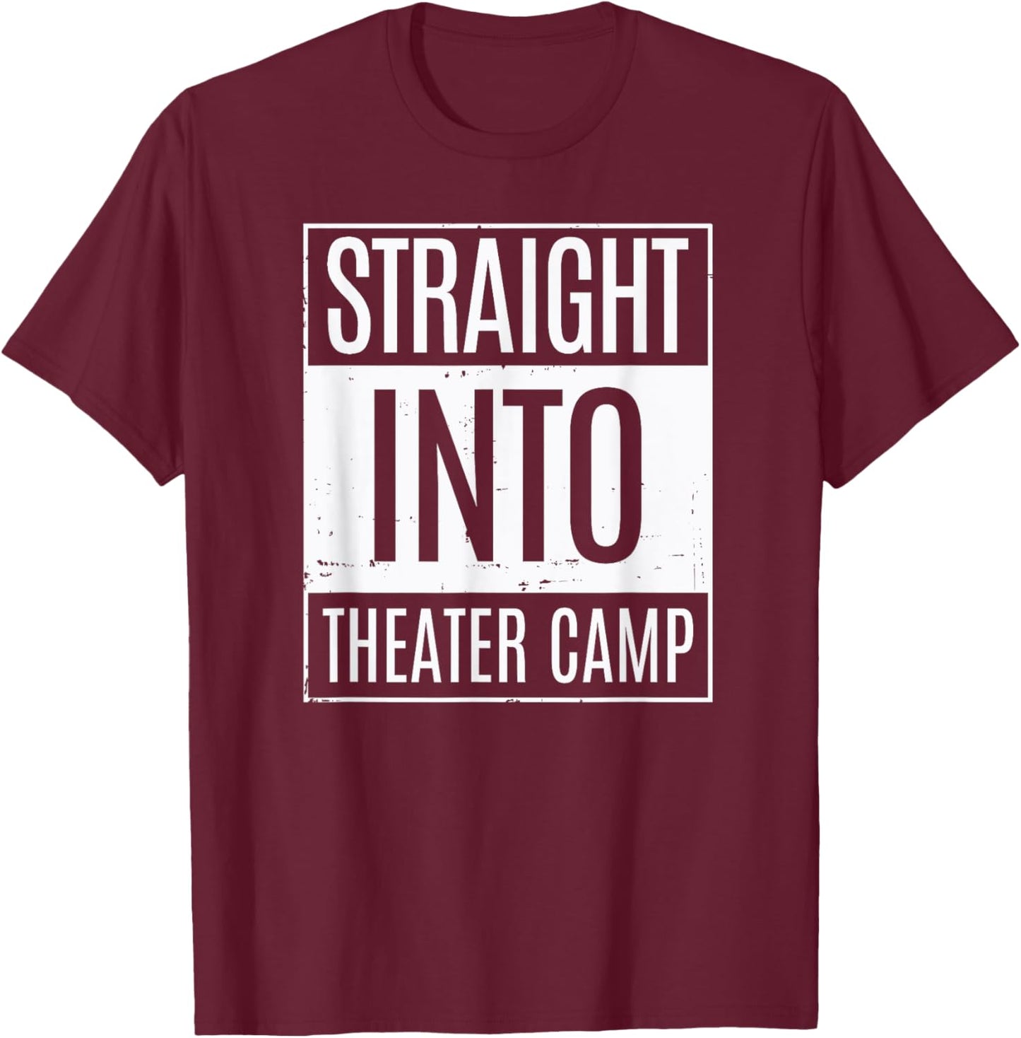 Straight Into Theater Camp Backstage Drama T-Shirt - T-Shirt | Maroon