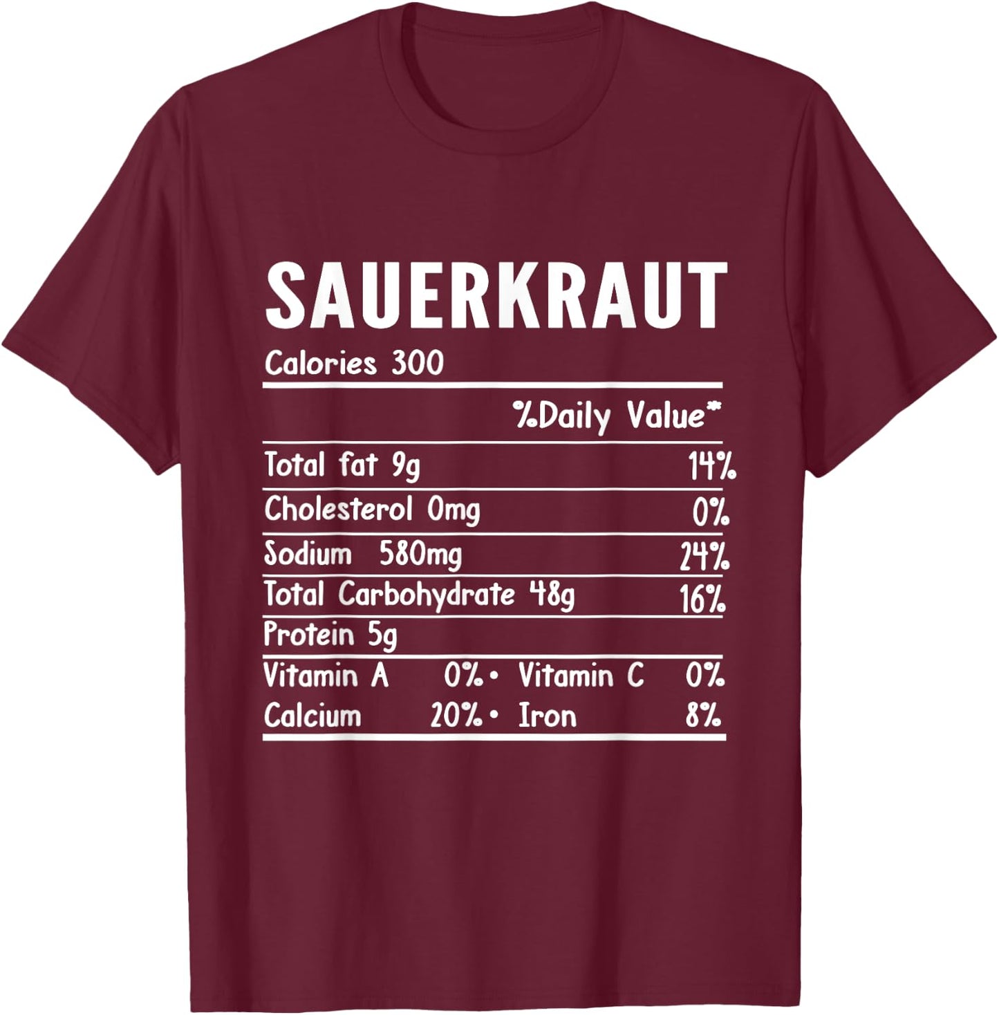 Sauerkraut Nutrition Facts Thanksgiving Food Family Matching T-Shirt - T-Shirt | Maroon