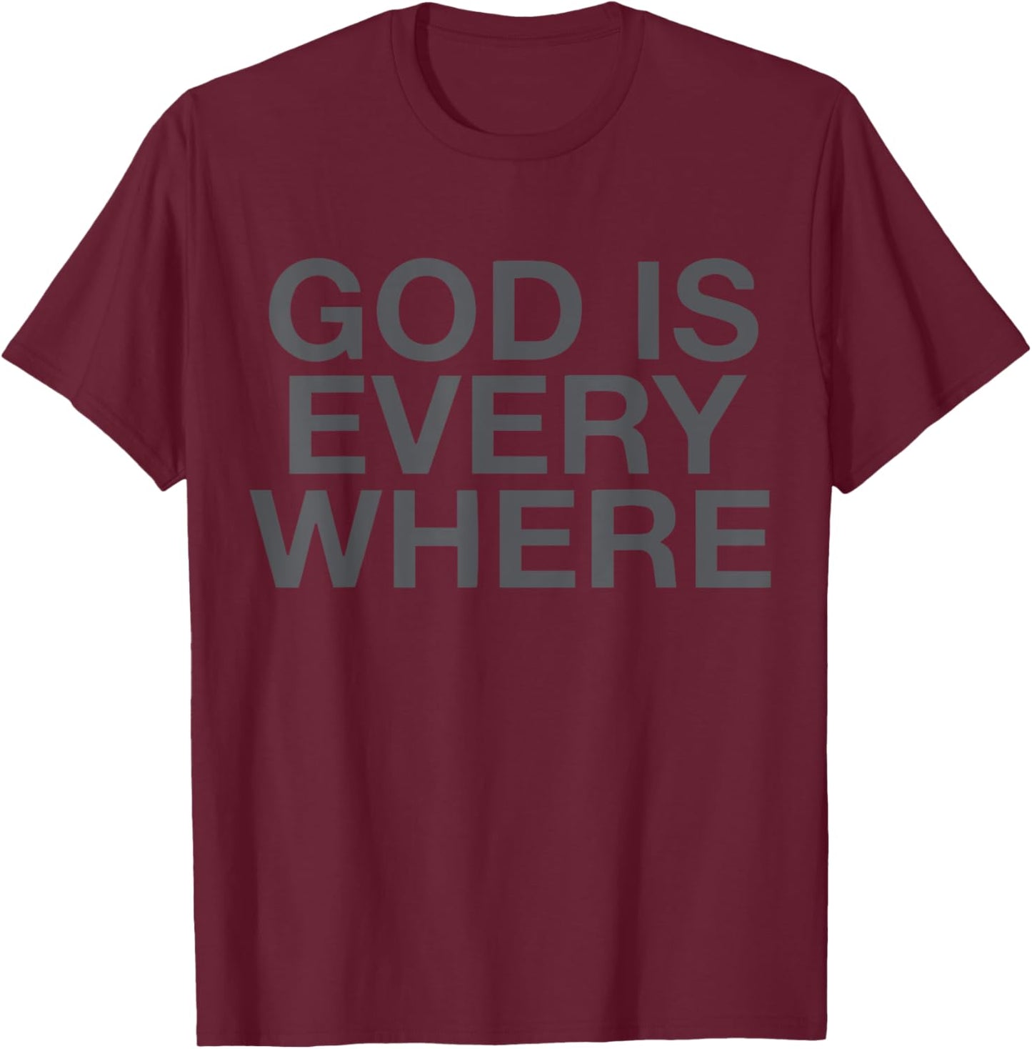 GOD IS EVERYWHERE -Kids Black Small T-Shirt - T-Shirt | Maroon