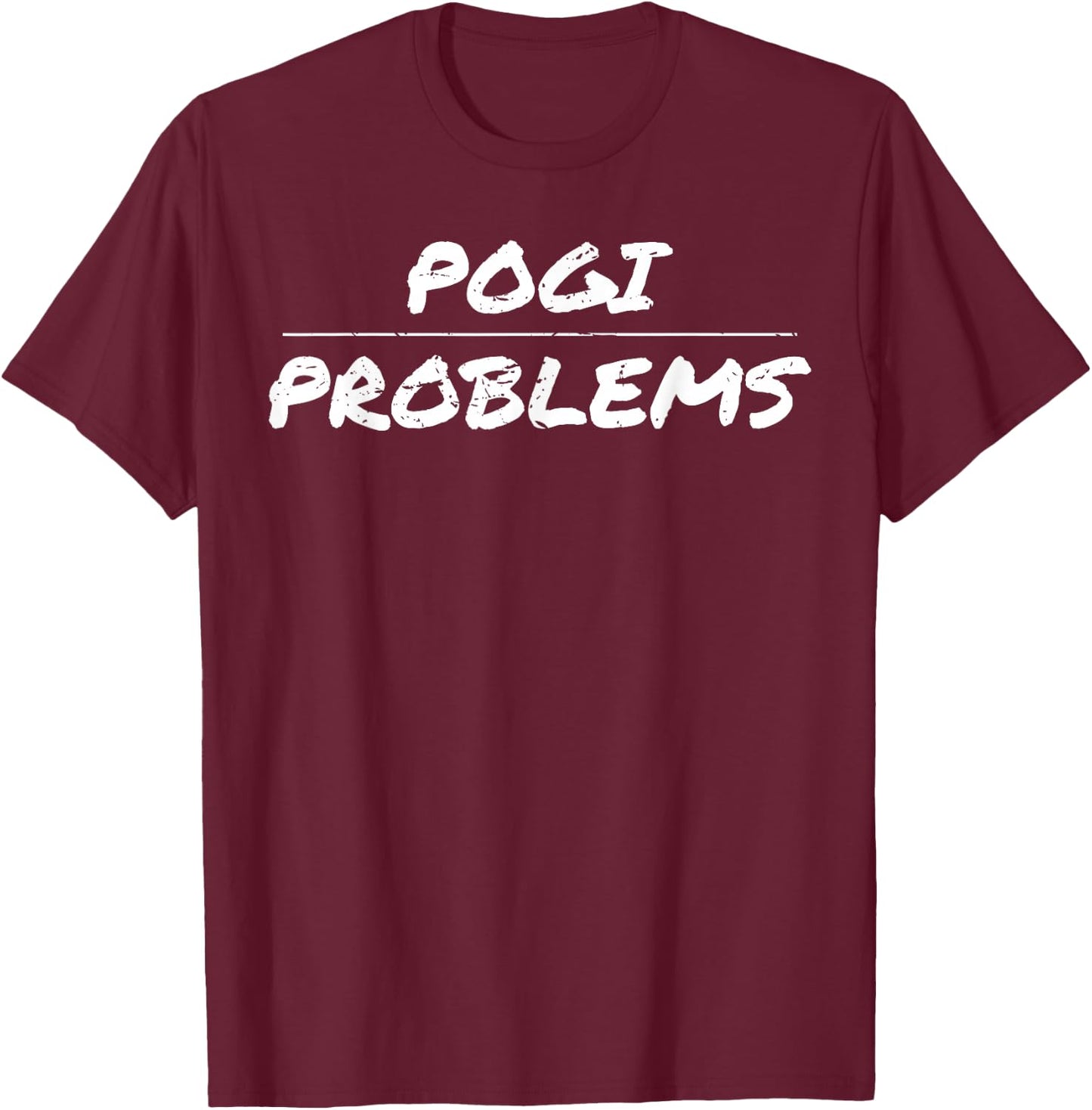 Pogi Problems Filipino Design Funny Saying Asian T-Shirt - T-Shirt | Maroon