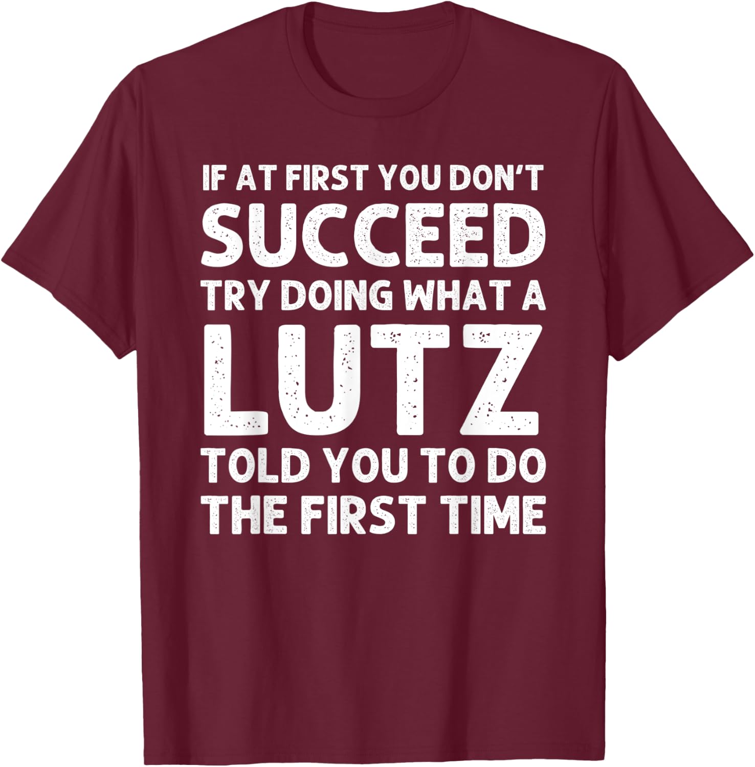 LUTZ Funny Surname Family Tree Birthday Reunion Idea T-Shirt - T-Shirt | Maroon