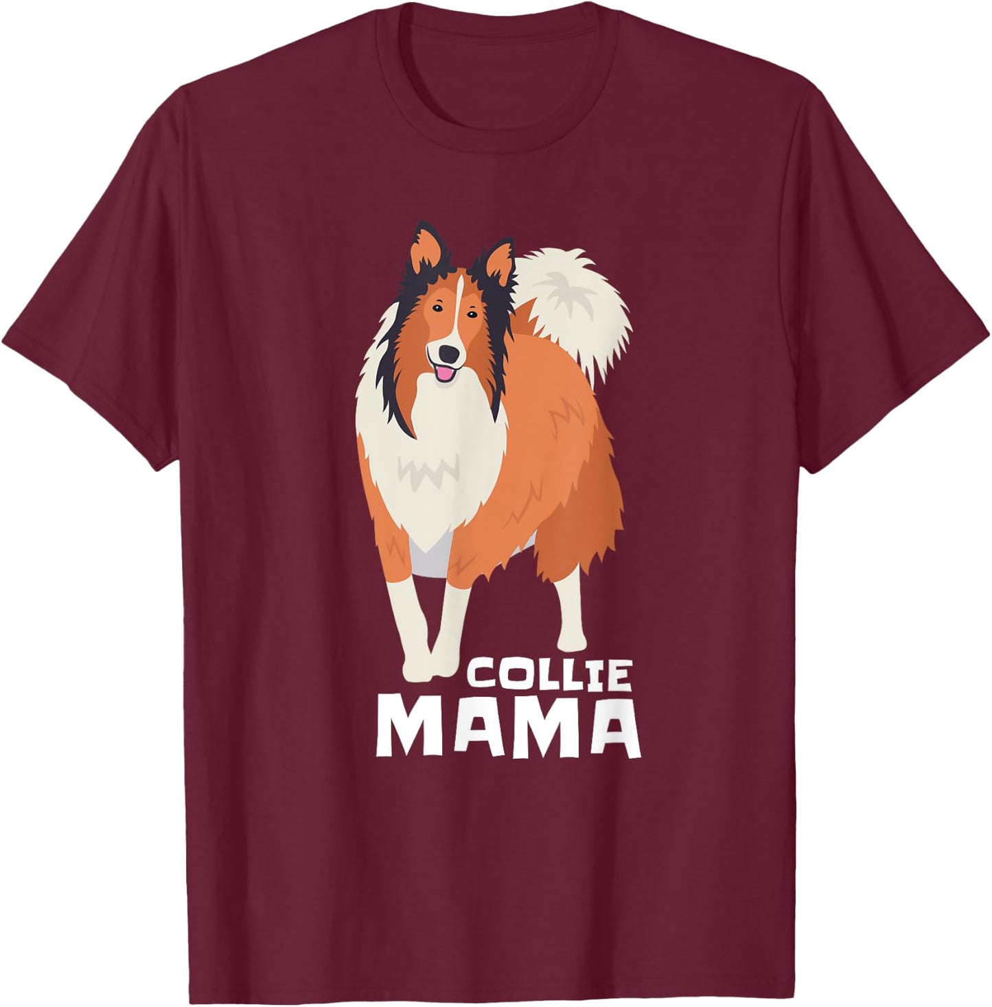 Rough Collie Mama Dog Pet T-Shirt - T-Shirt | Maroon