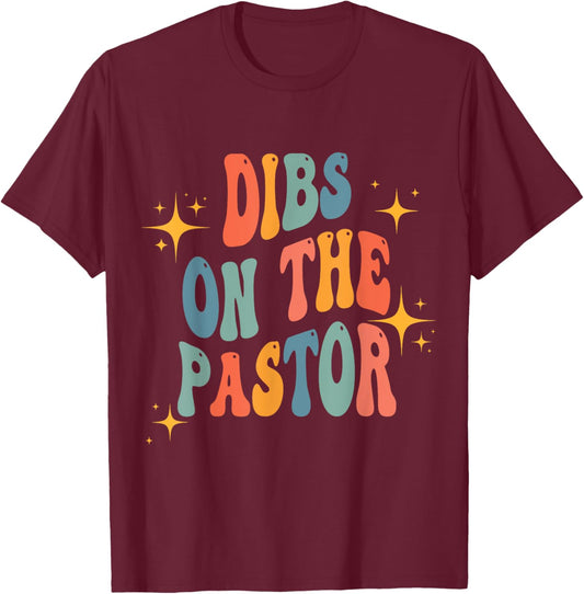Groovy Dibs On The Pastor Funny Christian Cross Pastors Wife T-Shirt - T-Shirt | Maroon