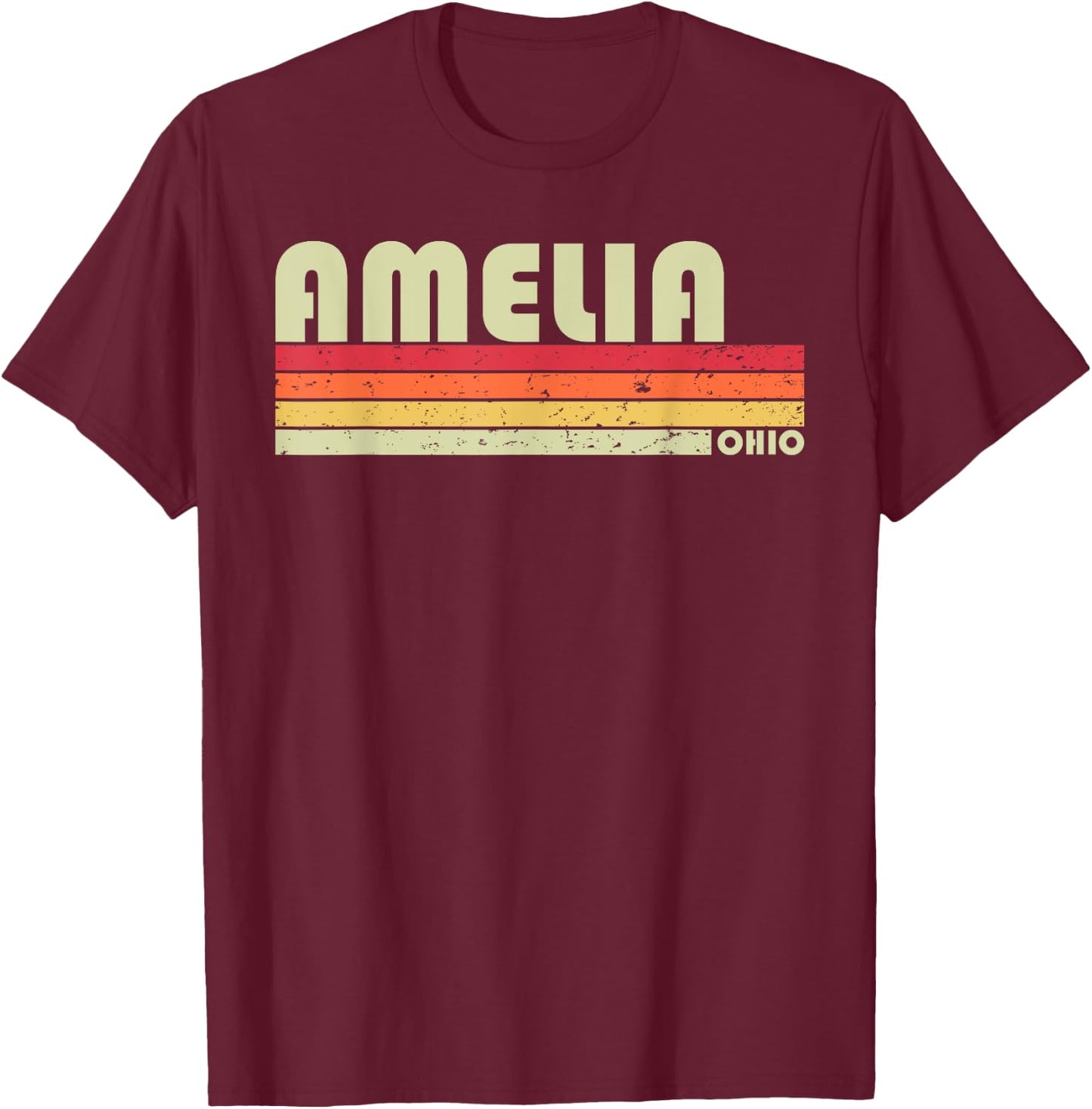 AMELIA OH OHIO Funny City Home Roots Gift Retro 70s 80s T-Shirt - T-Shirt | Maroon