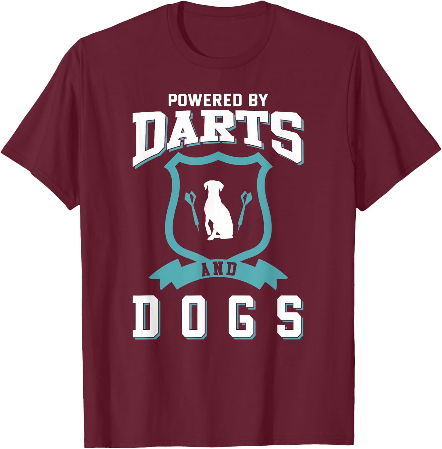Darts Shirt Funny Dog Lover Quote Joke Darts Player T-Shirt - T-Shirt | Maroon