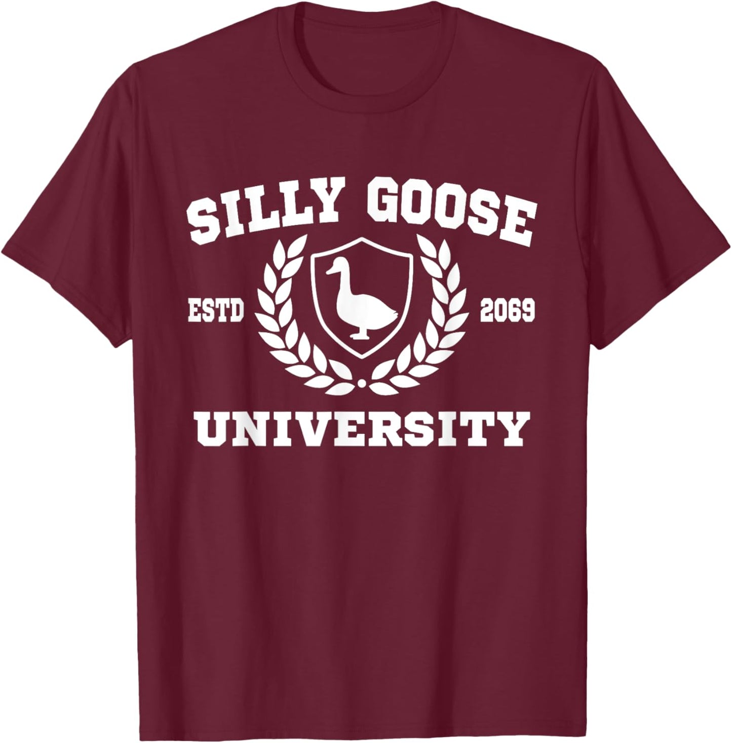 Silly Goose University Funny Meme T-Shirt - T-Shirt | Maroon