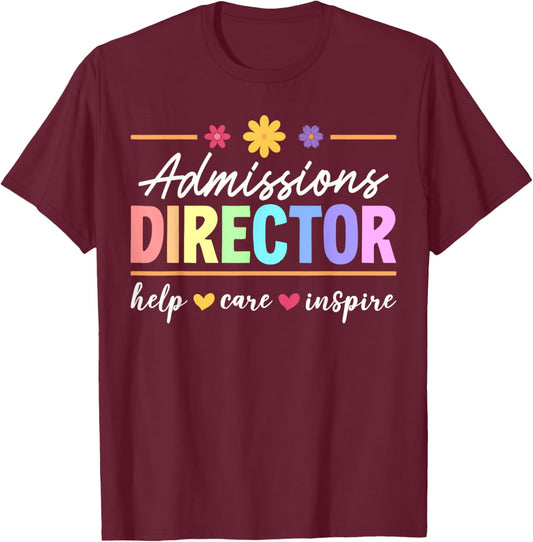 Cute Admissions Director Appreciation T-Shirt - T-Shirt | Maroon