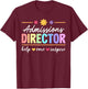 Cute Admissions Director Appreciation T-Shirt - T-Shirt | Maroon