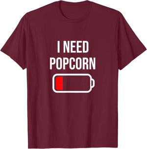 I Need Popcorn - Eat Cooking Funny Food Popcorn T-Shirt - T-Shirt | Maroon