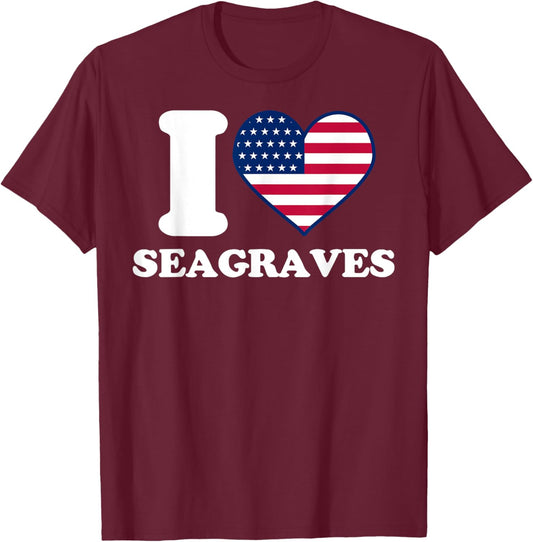 I love Seagraves I heart Seagraves T-Shirt - T-Shirt | Maroon