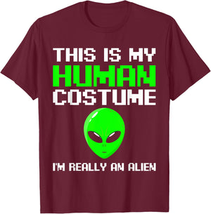 I’m Really An Alien Costume Women, Scary Weird Halloween Kid T-Shirt - T-Shirt | Maroon