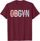 OBGYN Medical Assistant Boho OB-GYN Medical Assistant T-Shirt - T-Shirt | Maroon