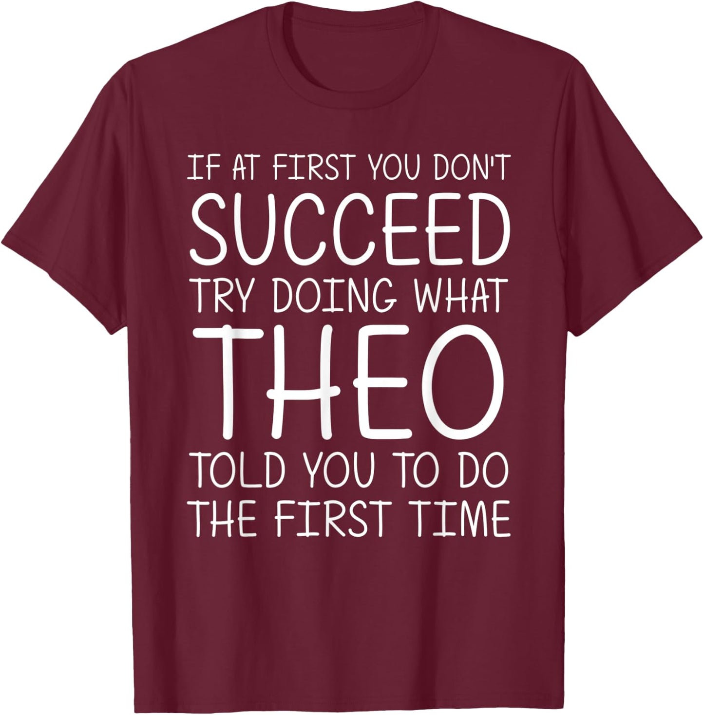 THEO Name Personalized Birthday Funny Christmas Joke T-Shirt - T-Shirt | Maroon