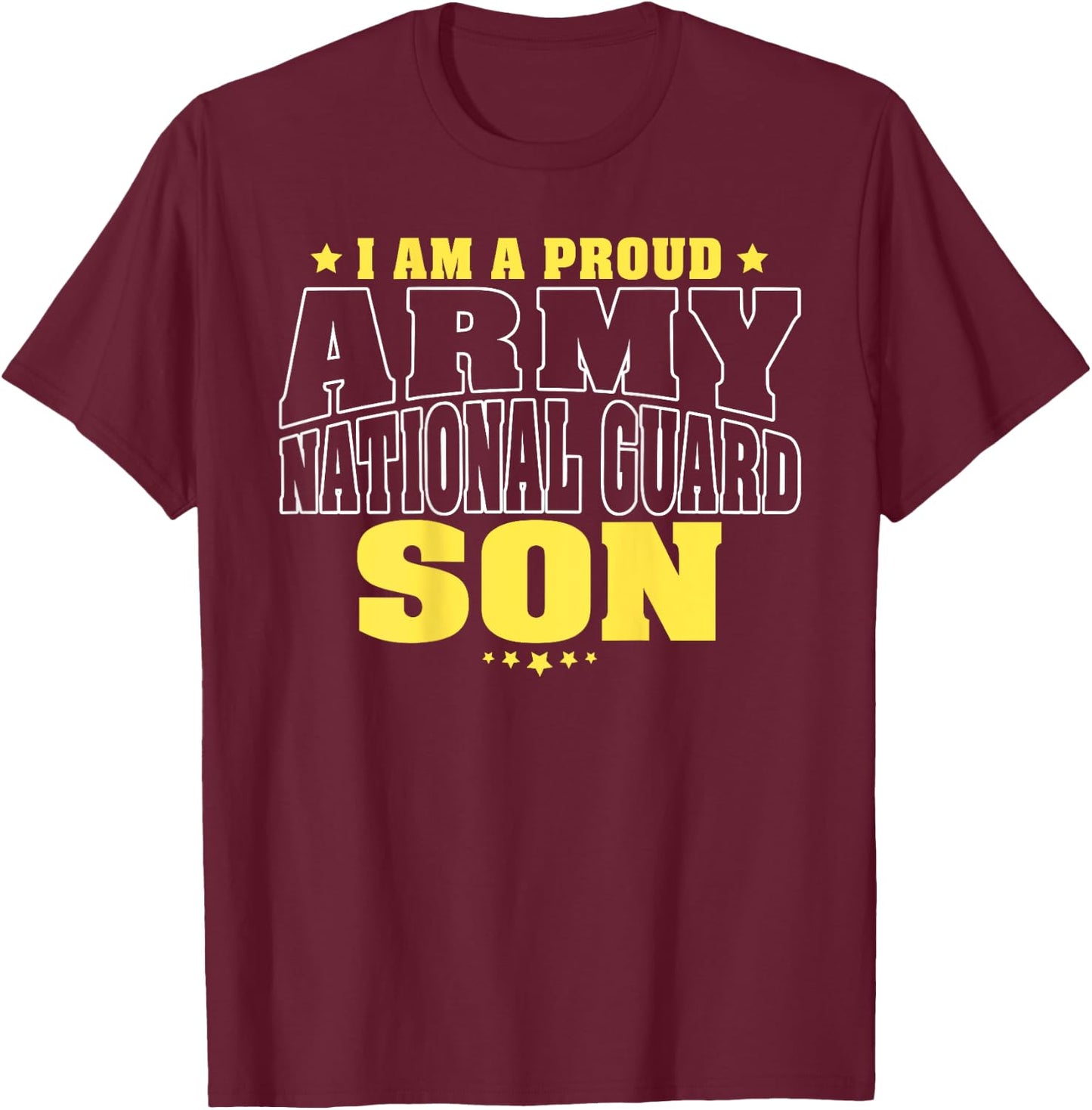 I Am A Proud Army National Guard Son - Military Child Family T-Shirt - T-Shirt | Maroon
