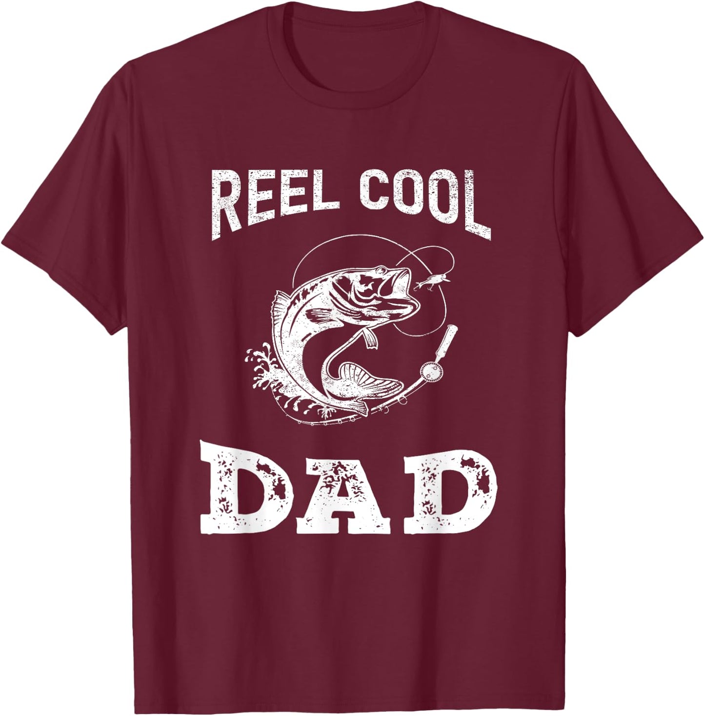 reel cool dad papa fisherman Daddy father's day Fishing gift T-Shirt - T-Shirt | Maroon