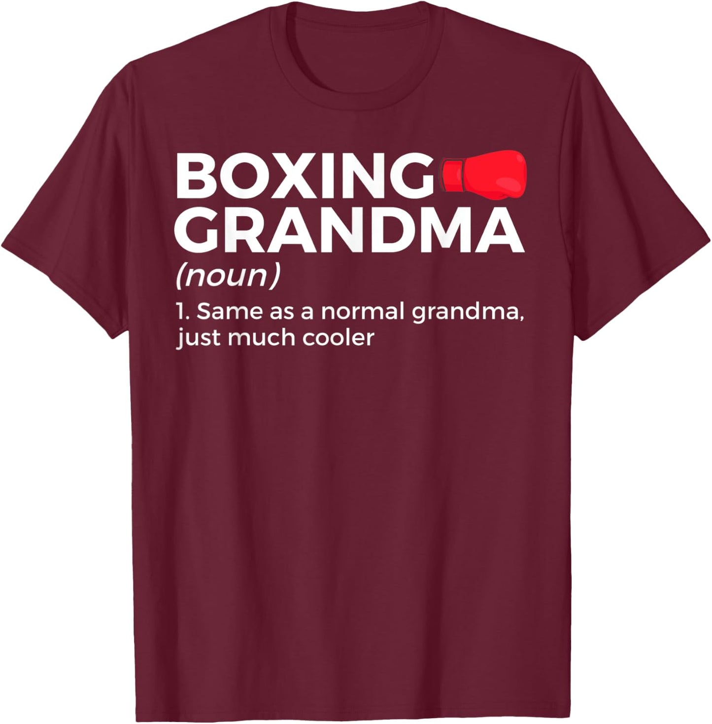 Funny Boxing Grandma Definition T-Shirt - T-Shirt | Maroon