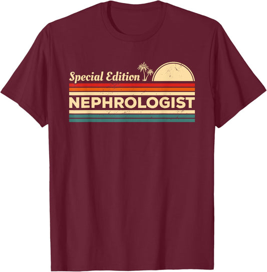 Vintage Special Edition Nephrologist Nephrology T-Shirt - T-Shirt | Maroon