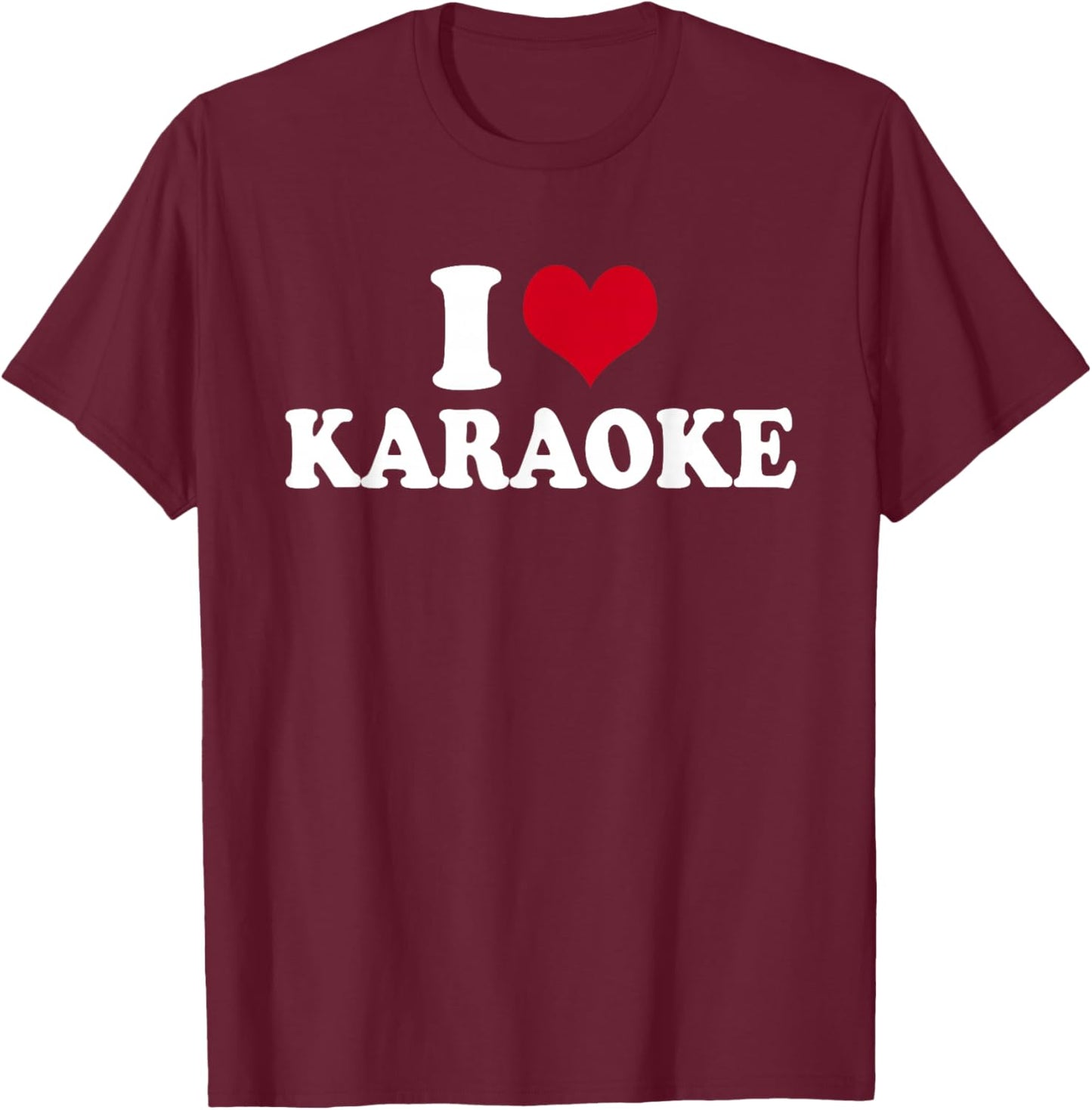 I Love Karaoke T-Shirt - T-Shirt | Maroon