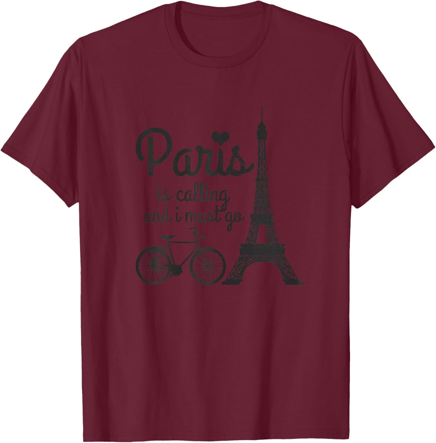 Paris Is Calling And I Must Go France Eiffel Tower Bike Gift T-Shirt - T-Shirt | Maroon