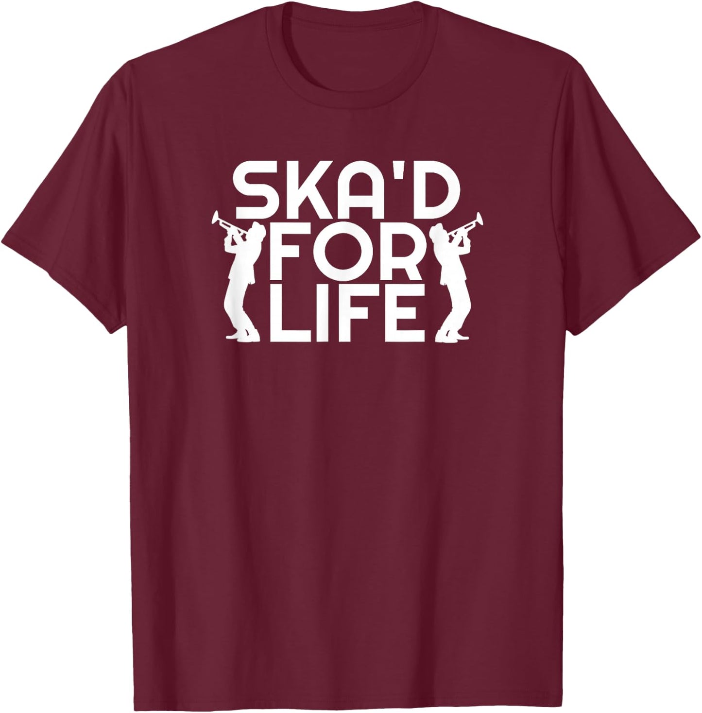 Ska'd For Life Men Women Ska Music T-Shirt - T-Shirt | Maroon