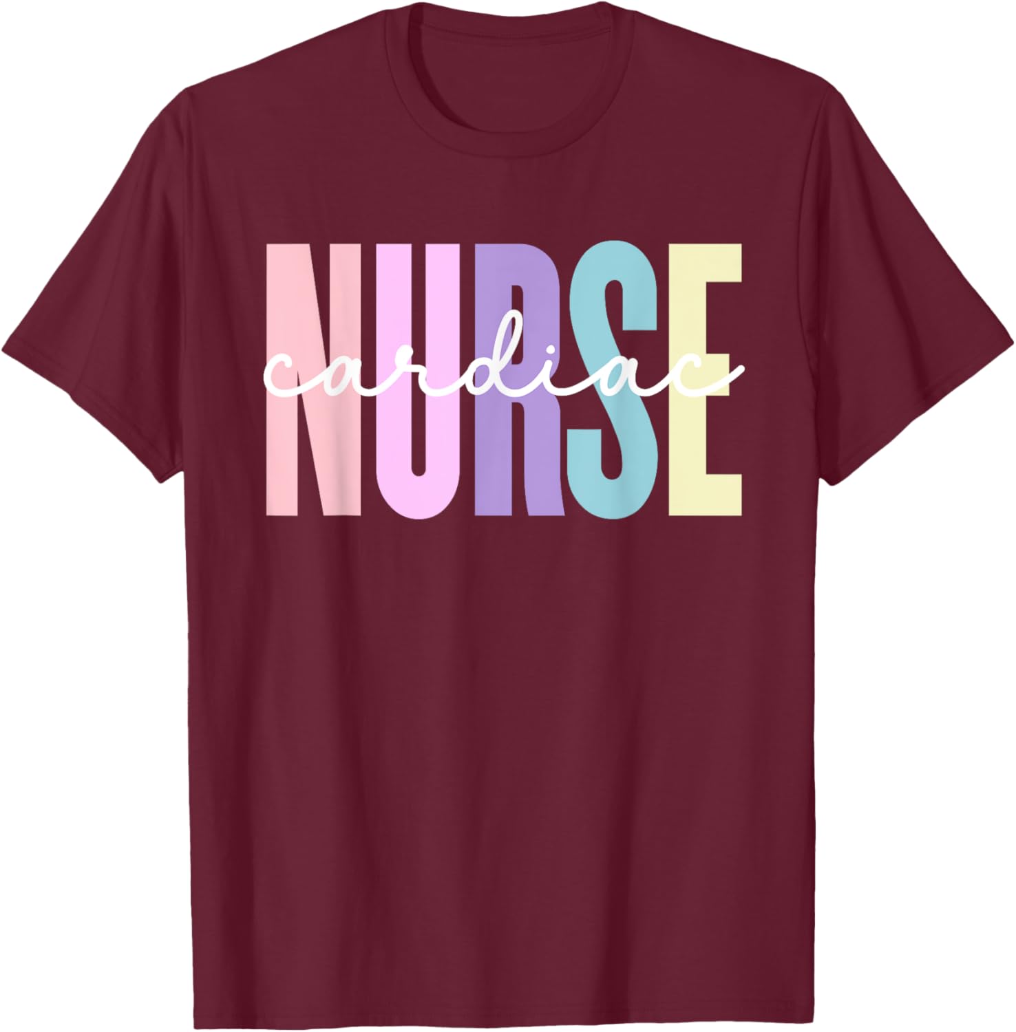 Cardiac Nurse Nursing Heart Cardiology Cardiac Nurse T-Shirt - T-Shirt | Maroon