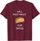 Will Pole Vault For Tacos Track And Field Jumper T-Shirt - T-Shirt | Maroon