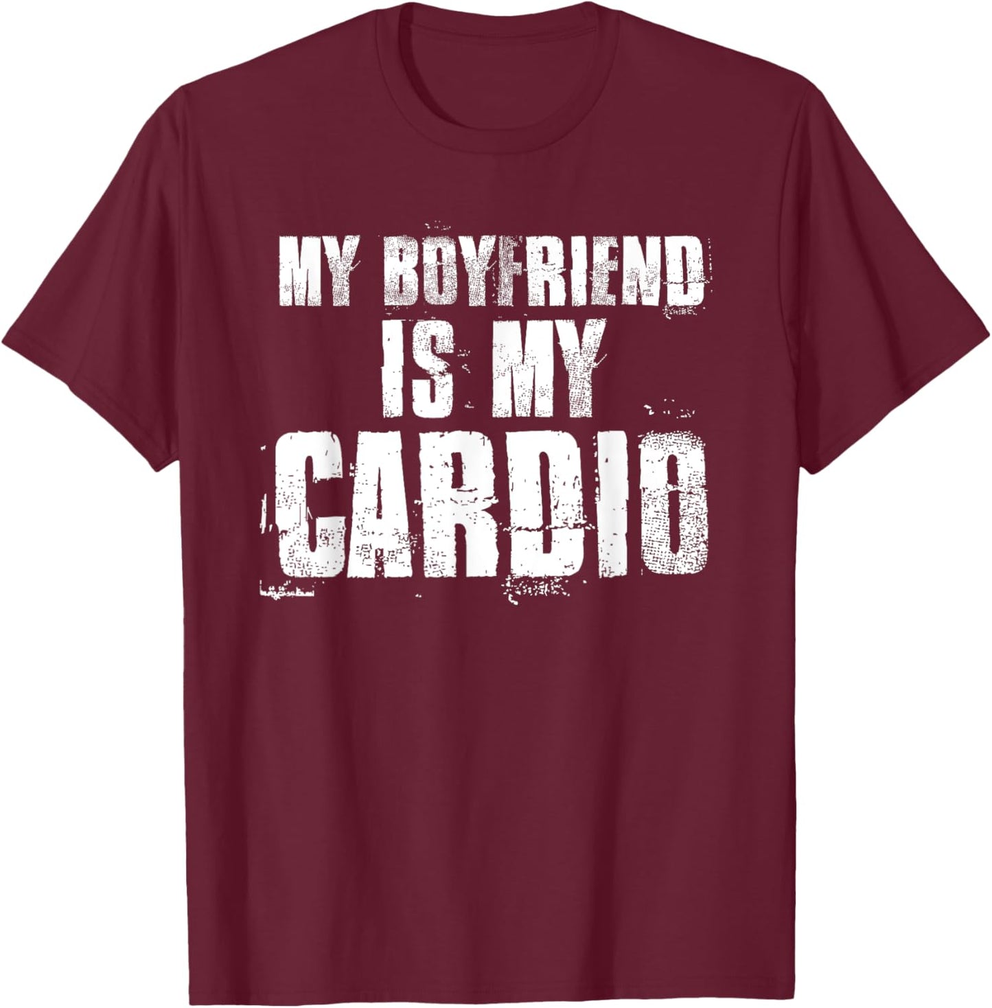 My Boyfriend Is My Cardio Black Women's Modern Funny Workout T-Shirt - T-Shirt | Maroon