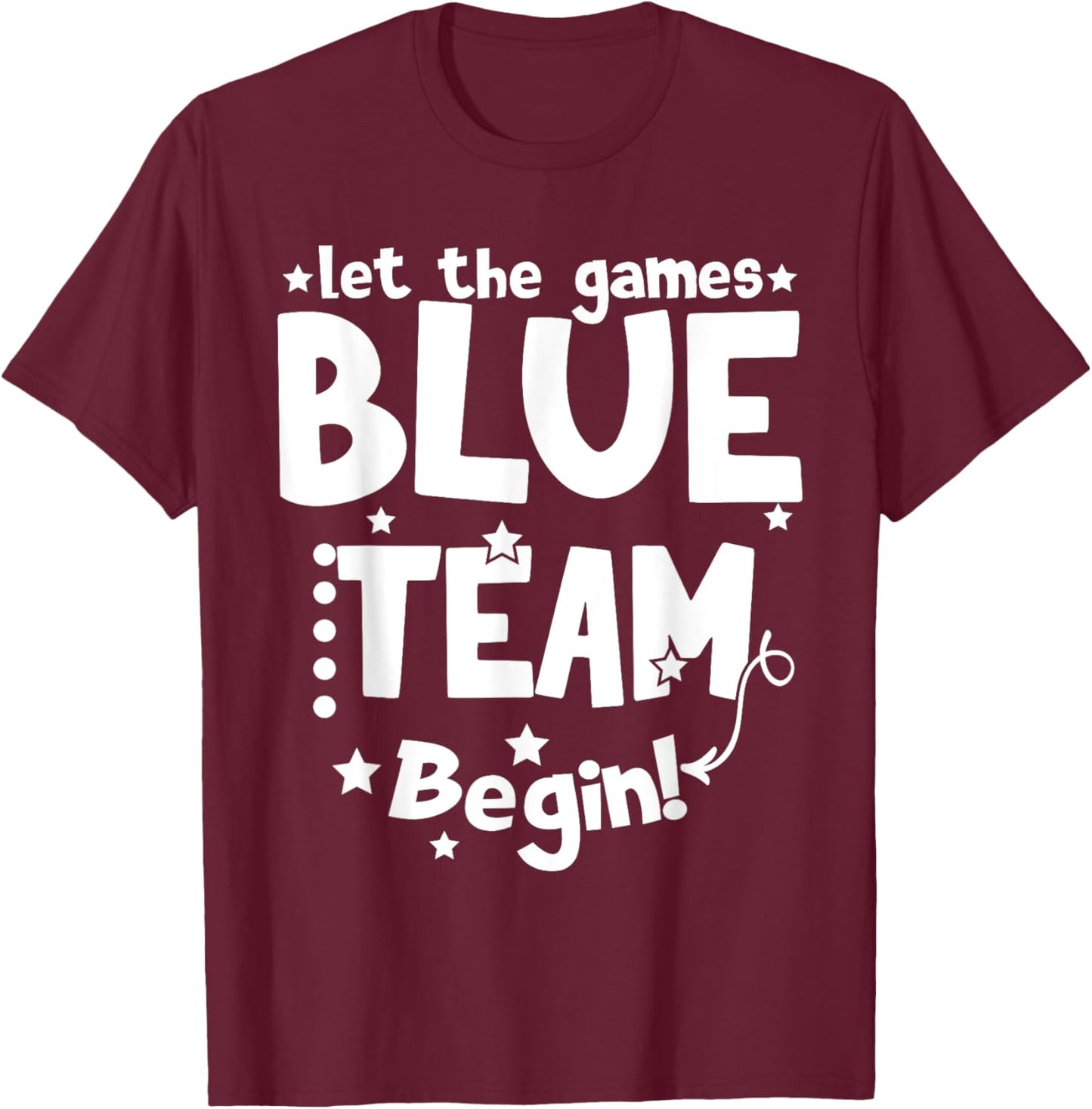 Blue Team Let The Games Begin Field Trip Day 2024 T-Shirt - T-Shirt | Maroon