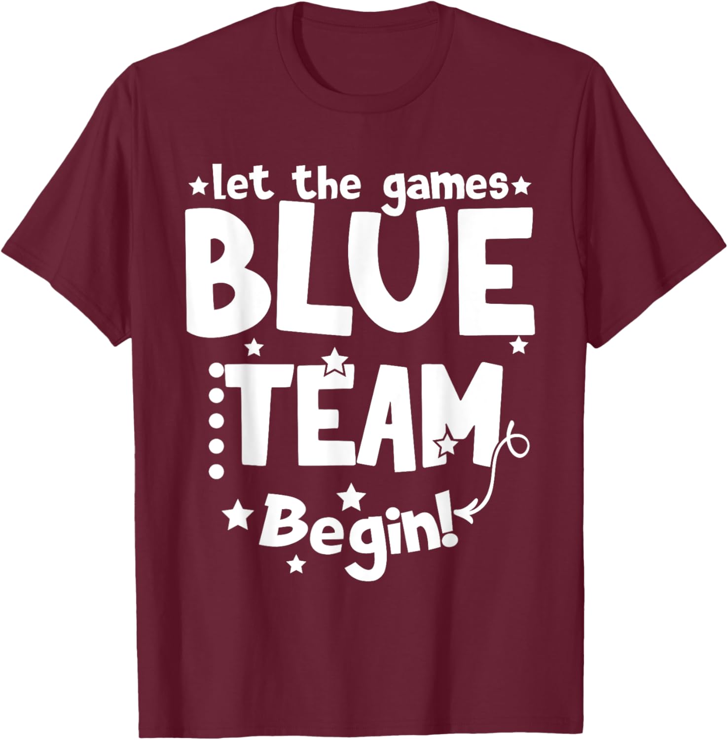 Blue Team Let The Games Begin Field Trip Day 2024 T-Shirt - T-Shirt | Maroon