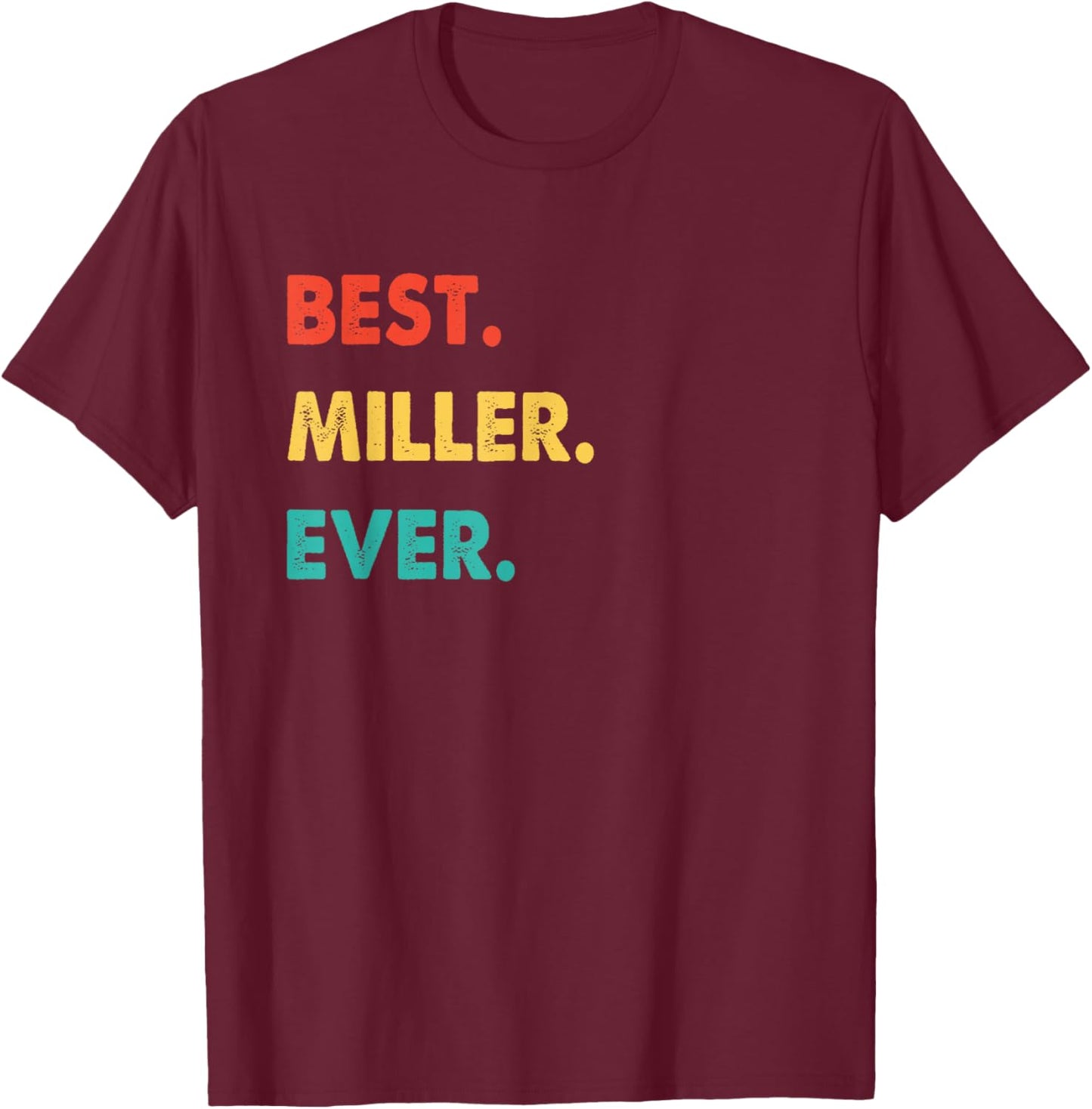 Miller Profession Retro Best Miller Ever T-Shirt - T-Shirt | Maroon