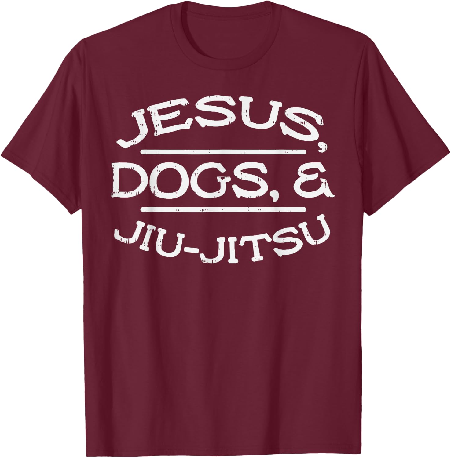 Jesus Dogs Jiu Jitsu BJJ Sports Brazilian Martial Arts Gift T-Shirt - T-Shirt | Maroon