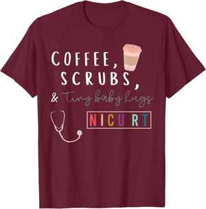 Coffee Scrubs & Tiny Baby Hugs Nicu RT Respiratory Therapist T-Shirt - T-Shirt | Maroon