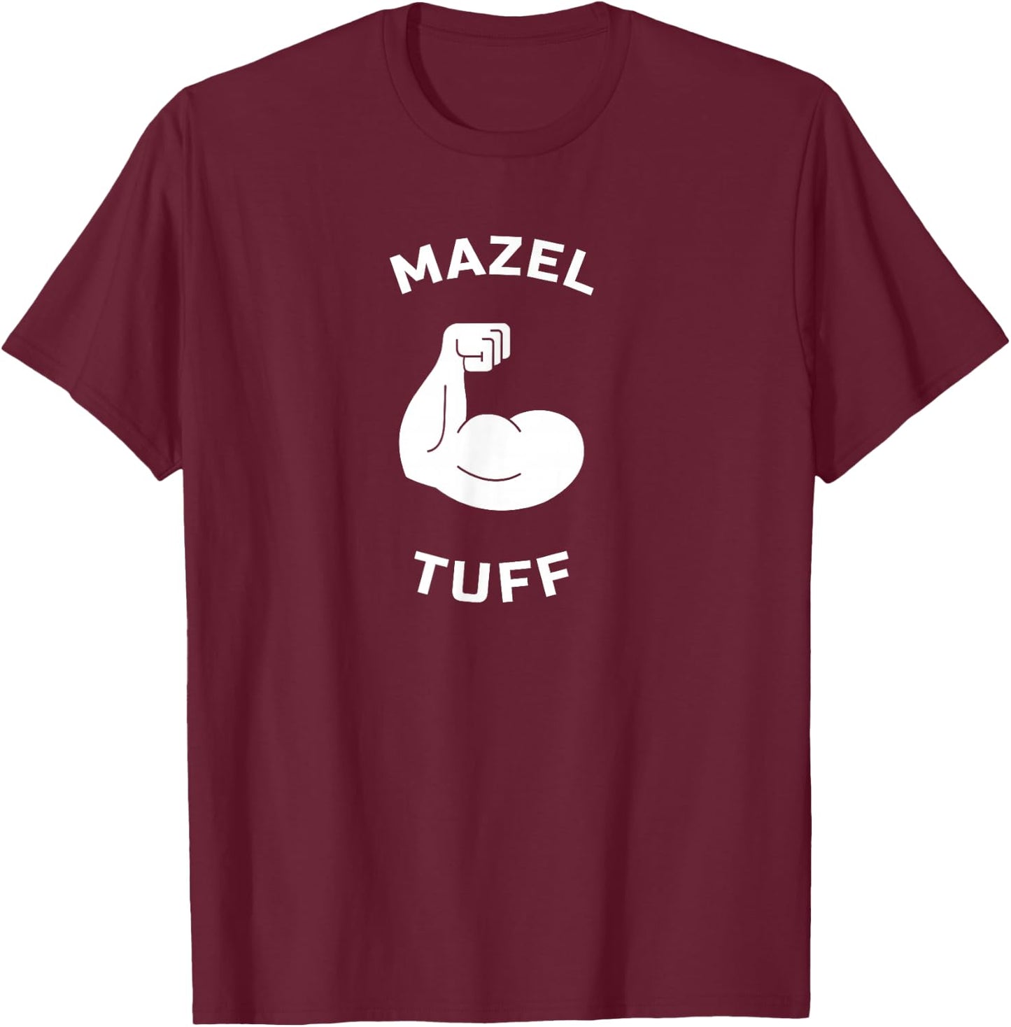 Mazel Tuff Strong Jew Funny Jewish Work Out Gym Hanukkah T-Shirt - T-Shirt | Maroon
