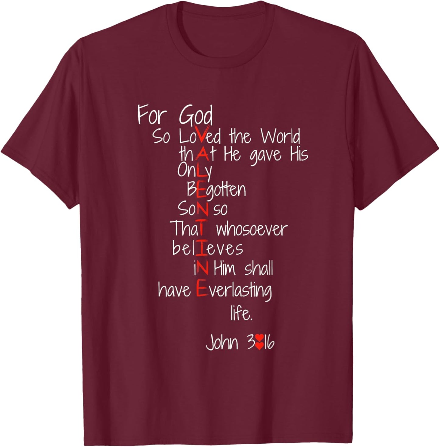 For God So Loved The World Jesus Is My Valentine T-Shirt - T-Shirt | Maroon