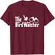 Funny Bird Watcher Gift BirdWatching For Birders T-Shirt - T-Shirt | Maroon
