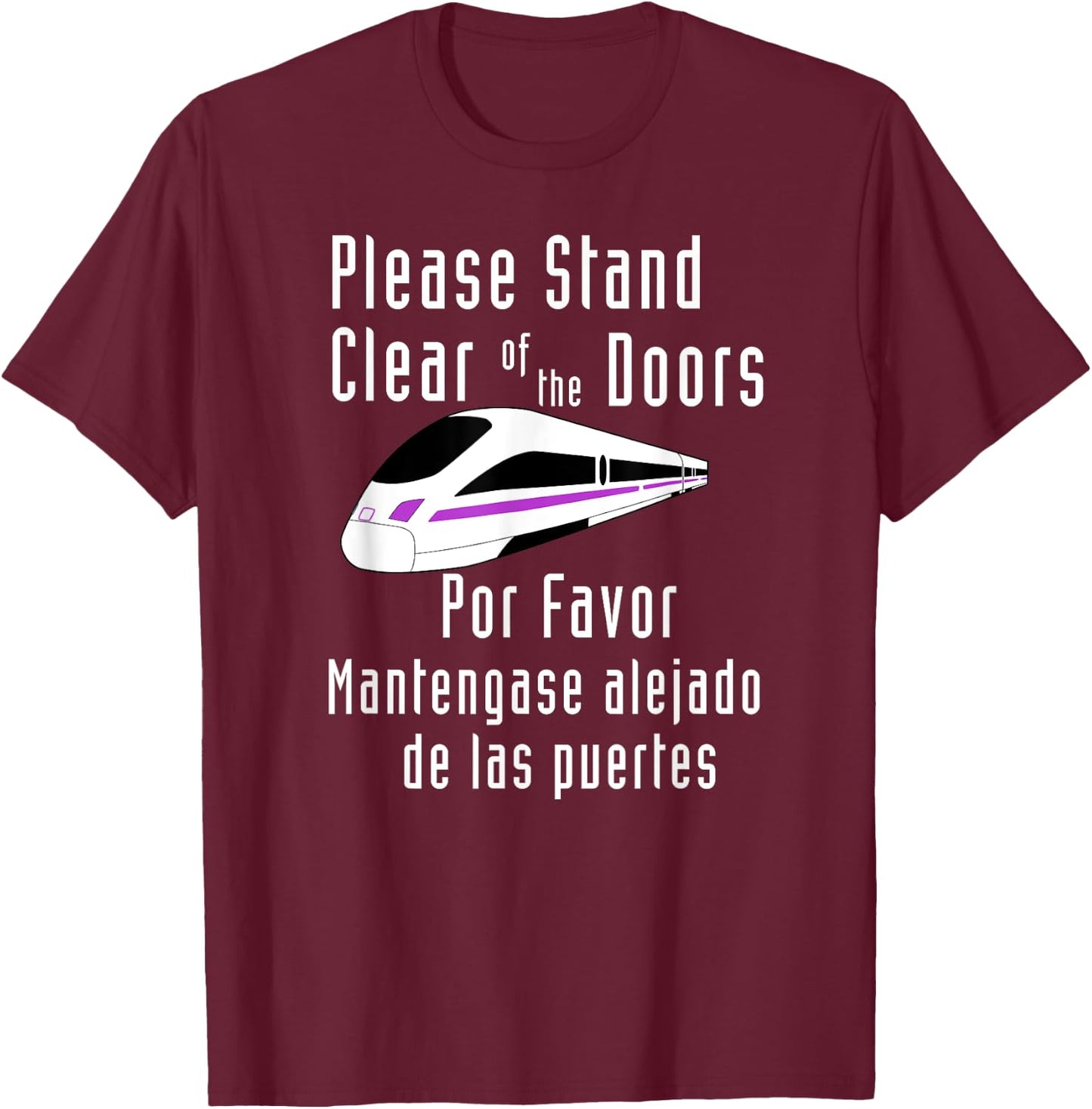 Funny Monorail Please Stand Clear of the Doors Por Favor T-Shirt - T-Shirt | Maroon