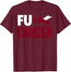 Fu Cancer T Shirt - Throat Cancer Fu Oral Head Neck Cancer T-Shirt - T-Shirt | Maroon