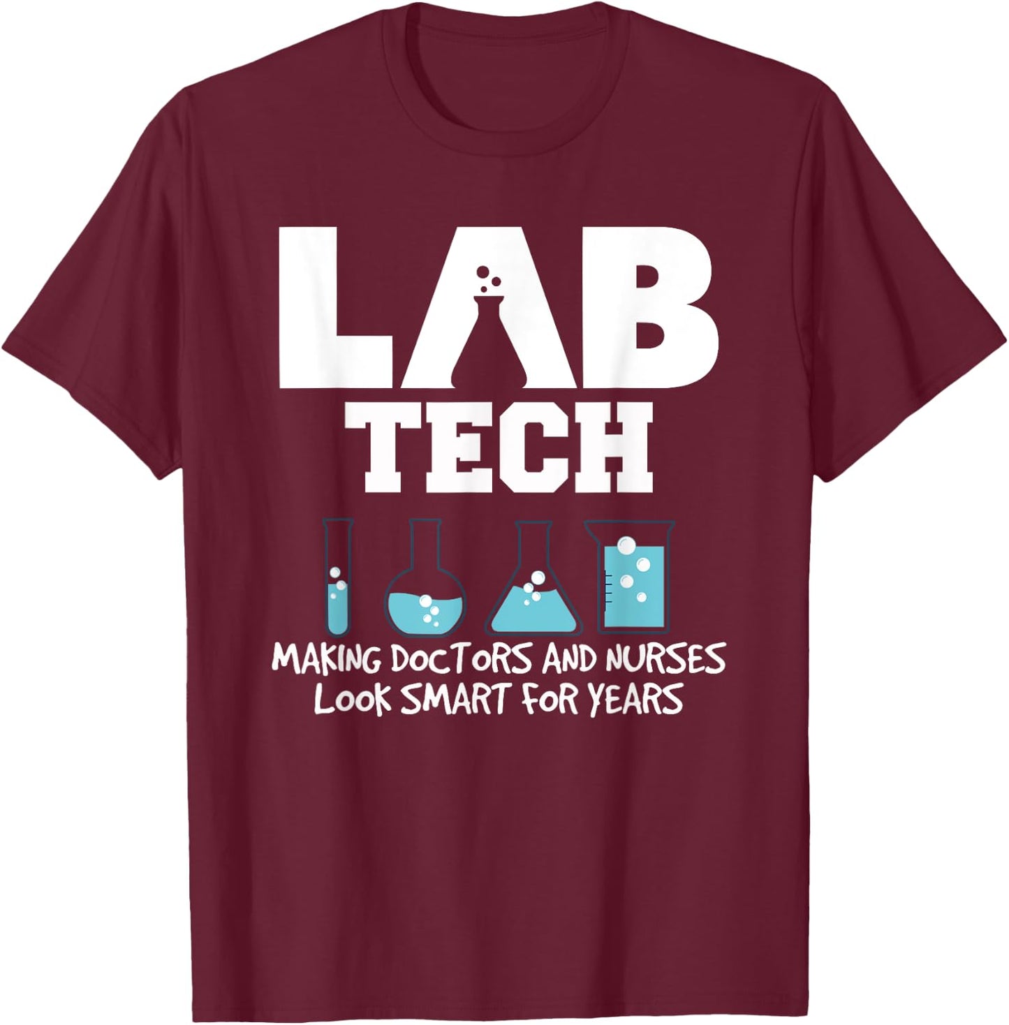 Funny Lab Tech Laboratory Technician T-Shirt - T-Shirt | Maroon