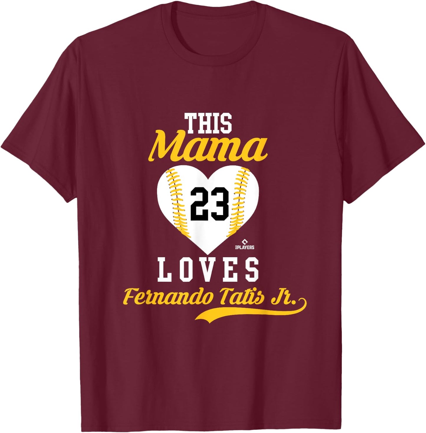 This Mama Loves Fernando Tatis, Jr. Sports Apparel T-Shirt - T-Shirt | Maroon