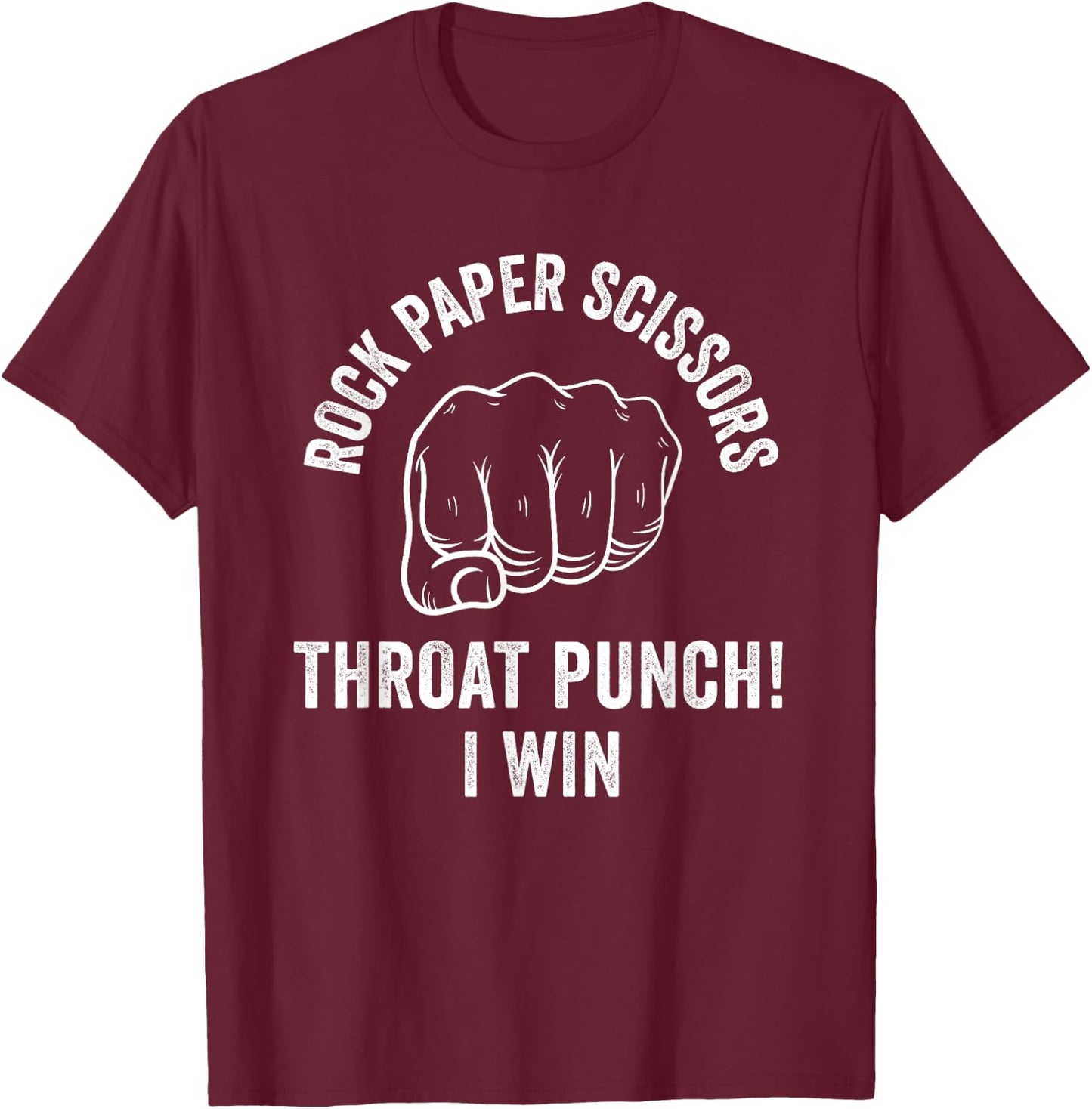 Rock Paper Scissors Throat Punch Sarcastic Design T-Shirt - T-Shirt | Maroon