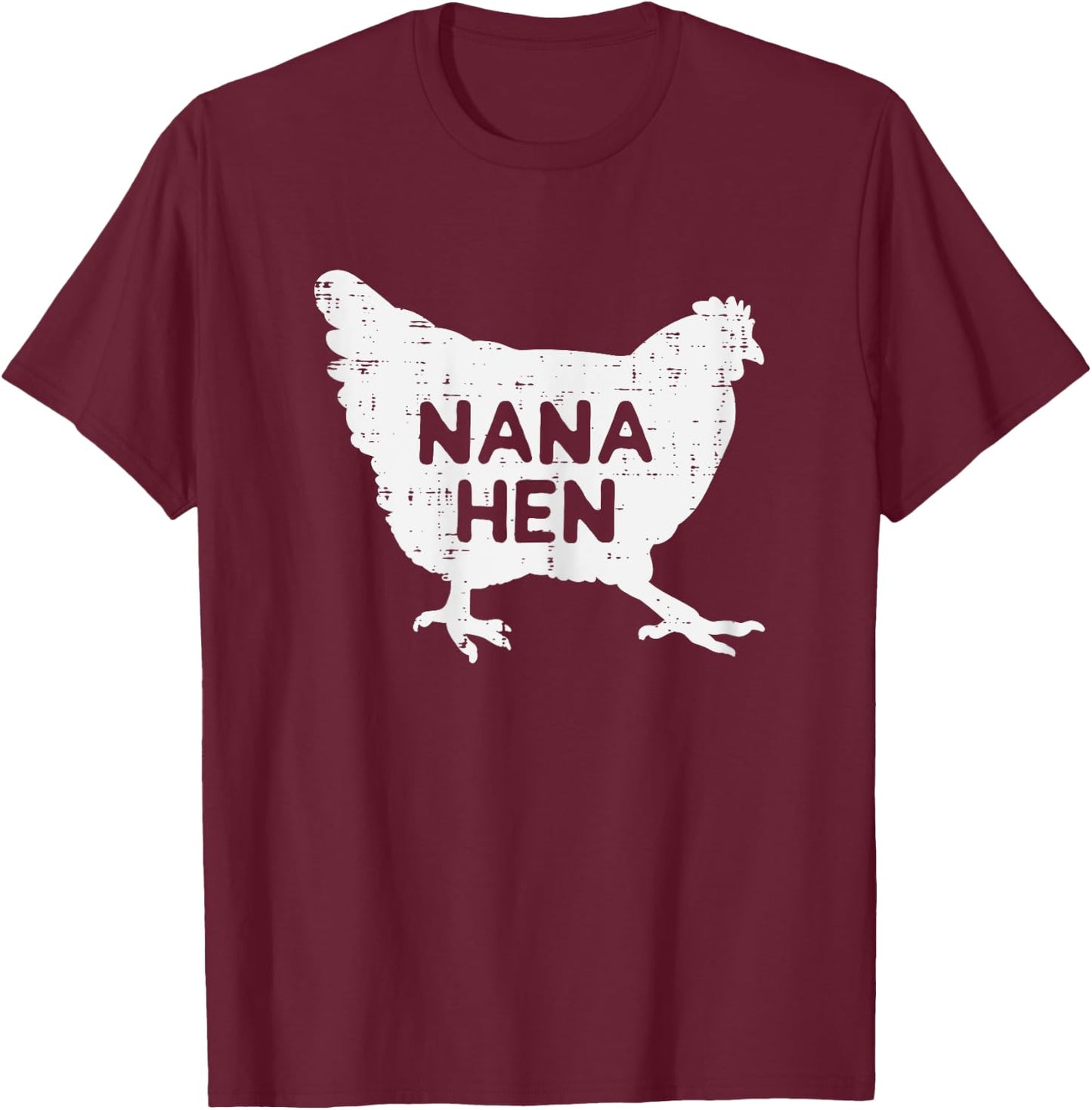 Nana Hen Chicken Mothers Day Farm Farmer Grandma Mimi Women T-Shirt - T-Shirt | Maroon